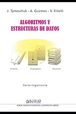 Algoritmos y Estructura de Datos Segunda Edición book