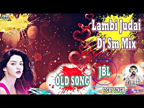 Char Dino Fir Lambi Judai Dj SM Mix Dj Lambi Judai Sad Song