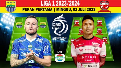 Persib Vs Madura United Prediksi Starting Line Up Pekan Pertama Bri