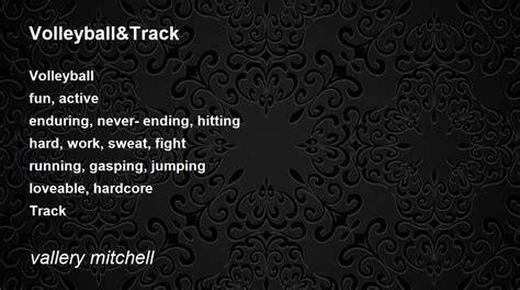 Volleyballandtrack By Vallery Mitchell Volleyballandtrack Poem