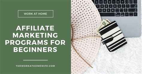 4 Great Affiliate Marketing Programs For Beginners