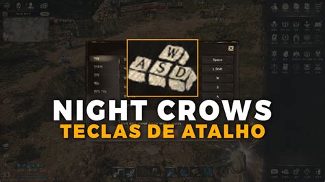 Night Crows Como Configurar Teclas De Atalho Youtube