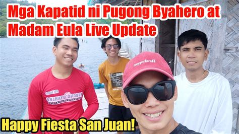 Live Update Ni Madam Eula At Pamilya Ni Pugong Byahero YouTube