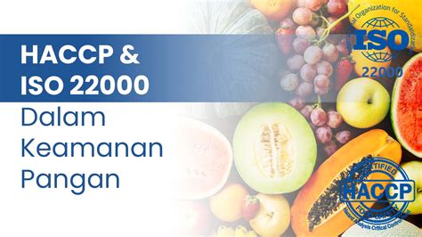 Penerapan HACCP ISO 22000 Dalam Keamanan Pangan