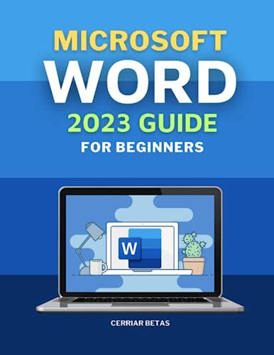 Microsoft Word 2023 Guide for Beginners: The Complete Guide to Word ...