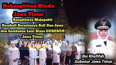 Simakrama Hindu Jawa Timur Gempar Luar Biasa Sambutan Ibu Gubernur