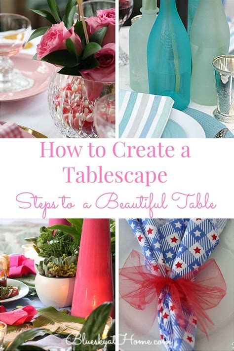 How To Create A Tablescape Steps To A Beautiful Table Follow This