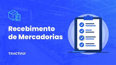 Dentre Os Diversos Procedimentos Para O Recebimento Das Mercadorias