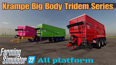 Krampe Big Body Tridem Series Mod For All Platforms On FS22 YouTube