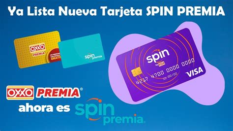 Ya Lleg Nueva Tarjeta Oxxo Spin Premia Oxxo Premia Blue