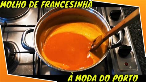 Molho De Francesinha Perfeito Moda Do Porto Youtube