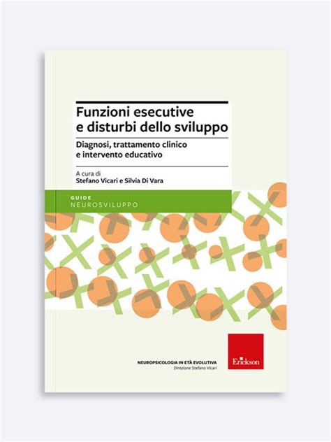 Funzioni Esecutive E Disturbi Sviluppo Diagnosi E Trattamento