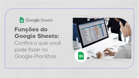 Funções do Google Sheets como usar o Google Planilhas