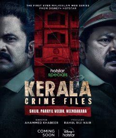 Kerala Crime Files Cast Release Date Review Plot Trailer Wiki