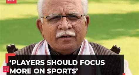 Manohar Lal Khattar ‘players Should Focus More On Sports Haryana Cm