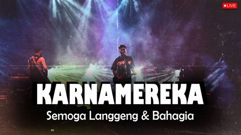 Karna Mereka Semoga Langgeng Bahagia Live At Bangsa Pemberani