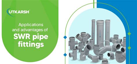 Applications And Advantages Of SWR Pipe Fittings