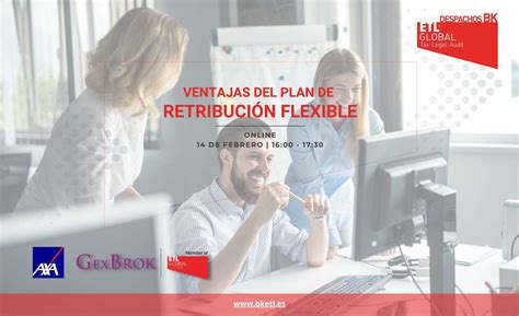 Ventajas del plan de retribución flexible Despachos BK ETL Global