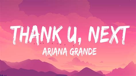 Ariana Grande Thank U Next Lyrics Youtube