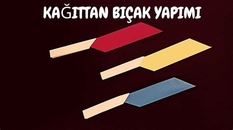 KAĞITTAN BIÇAK NASIL YAPILIR çok kolay YouTube