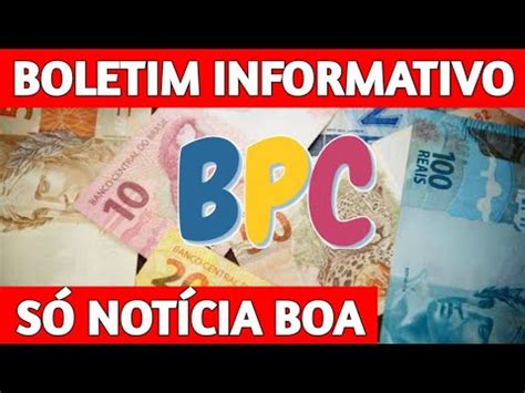 BPC LOAS boletim informativo sobre pagamentos liberados hoje revisão da