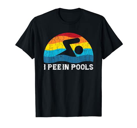 I Pee In Pools Funny Swimmer Swimming Coach Player Graphic T Shirt