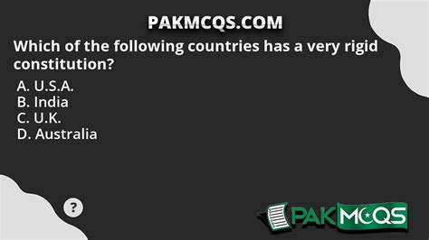 Which of the following countries has a very rigid constitution? - PakMcqs