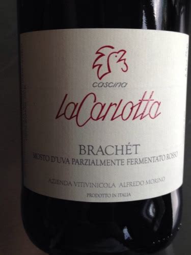 Alfredo Morino La Carlotta Brachét Mosto D Uva Parzialmente Fermentato