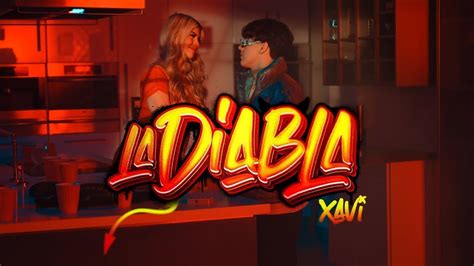 Xavi La Diabla Official Video Youtube