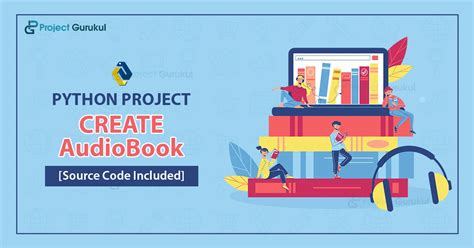 Create An Audiobook With Python Project Gurukul