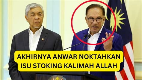 Horeyy Akhirnya Anwar Noktahkan Isu Stoking Kalimah Allah Youtube