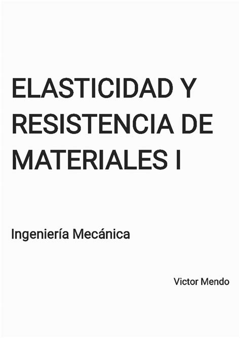 Elasticidad Y Resistencia De Materiales I Pdf