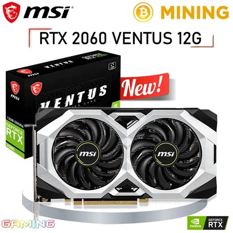 Msi Ventus Geforce Rtx 2060 12gb Gddr6 Pci Express X16 Atx Video Card Rtx 2060 Ventus Gp 12g Oc