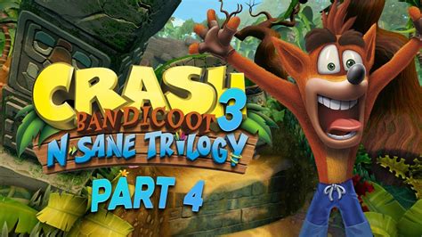 Crash Bandicoot 3 N Sane Trilogy Part 3 Youtube