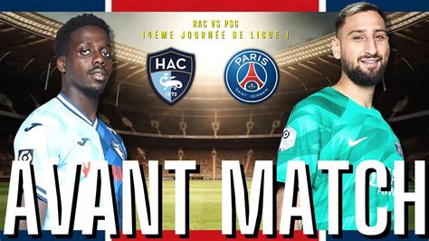 HAC vs PSG AVANT MATCH COMPO DÉTAILS psg lehavre hac ligue1