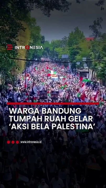 Warga Bandung Tumpah Ruah Turun Ke Jalan Gelar Aksi Dukung Palestina