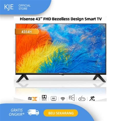 Jual HISENSE 43E4H 43 Inch Vidaa Smart FHD TV Bezelles Design Kota