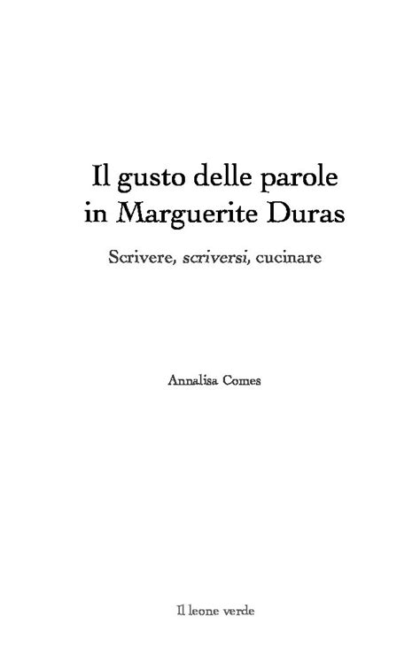 Il Gusto Delle Parole In Marguerite Duras Libro Il Leone Verde Edizioni