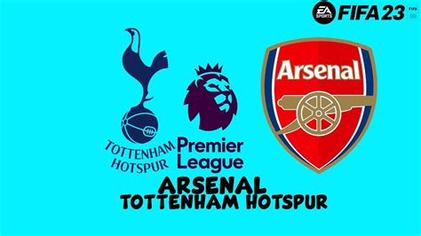 Fifa 23 Tottenham Vs Arsenal Premier League 2223 Youtube