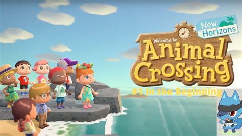 Animal Crossing New Horizons 1 The Beginning Youtube