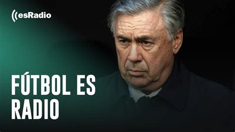 Fútbol es Radio Posibles nombres para sustituir a Ancelotti si pone