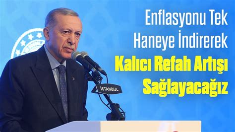 Enflasyonu Tek Haneye İndirerek Kalıcı Refah Artışı Sağlayacağız YouTube