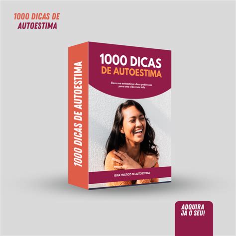 1000 Dicas Para Elevar Sua Autoestima Wilson Souza Hotmart