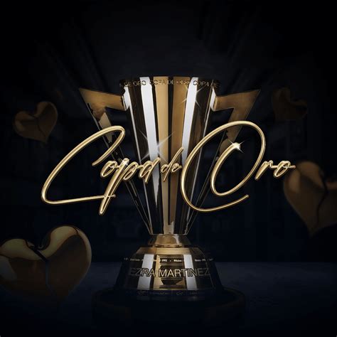 Ezra Martinez – Copa De Oro Lyrics | Genius Lyrics