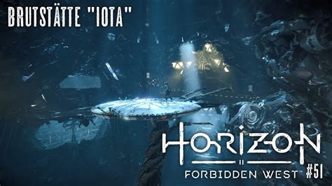 Horizon Forbidden West 51 Brutstätte Iota Teil 2 Walkthrough