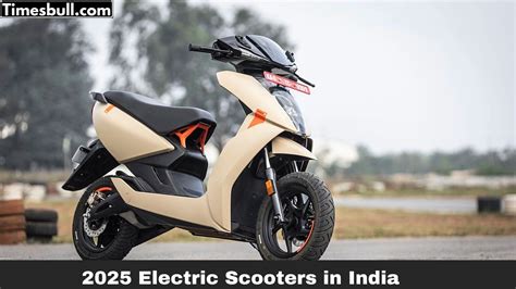 2025 Electric Scooters In India Your Ultimate Guide To The Top 3 Ola