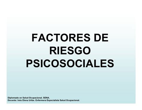 Riesgos Psicosociales En El Trabajo Y Salud Ocupacional Ppt Citas