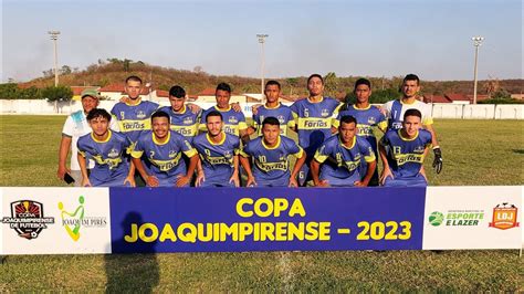 COPA JOAQUIMPIRENSE DE FUTEBOL Ed 2023 SEDE JOAQUIM PIRES PIAUÍ YouTube