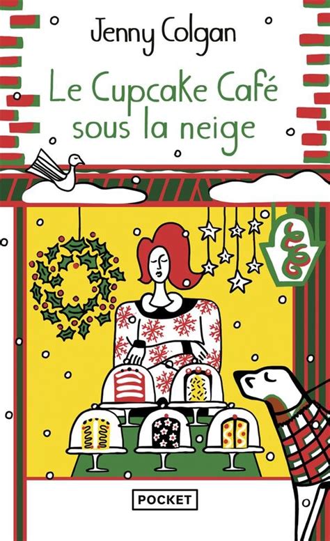 Le Cupcake Café Sous La Neige Colgan Jenny Buchhausch