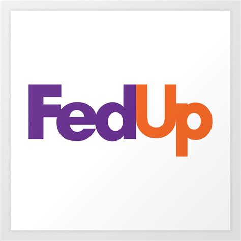 Logo Parody - Fedex (Fedup) Art Print by Jared Gase | Society6